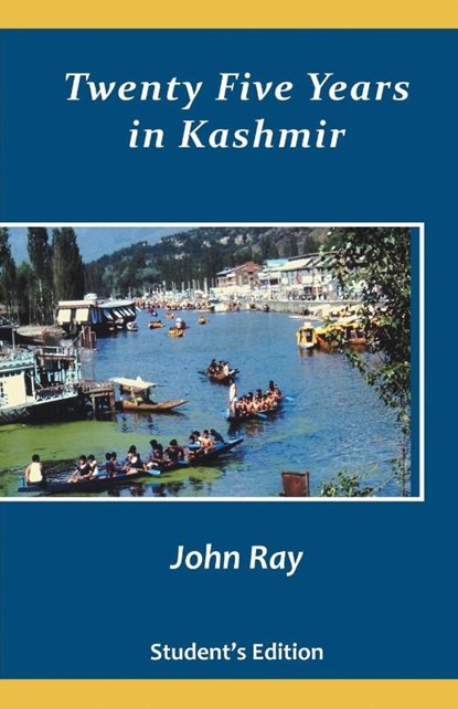 Twenty Five Years in Kashmir, John Ray - Paperback - 9788184656725