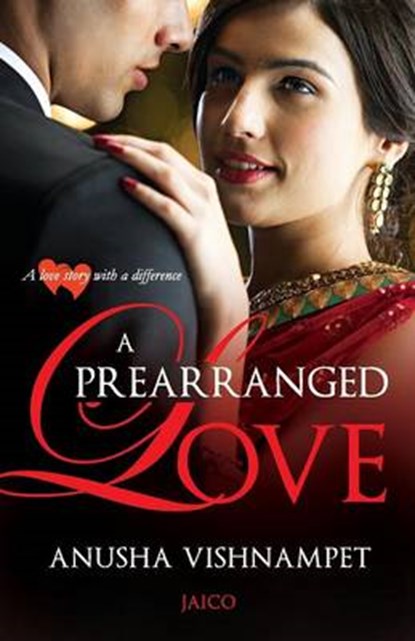 A Prearranged Love, Anusha Vishnampet - Paperback - 9788184953985