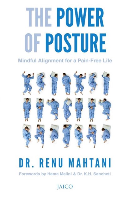The Power of Posture, Dr. Renu (M.D.) Mahtani - Paperback - 9788184956184