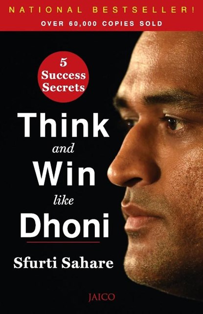 Think and Win like Dhoni, Sfurti Sahare - Paperback - 9788184958904