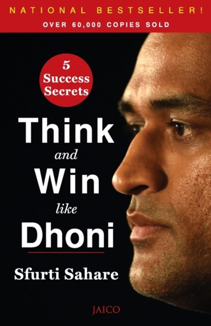 Think and Win like Dhoni, Sfurti Sahare - Paperback - 9788184958904