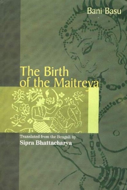 Birth of the Maitreya, Bani Basu - Paperback - 9788185604619