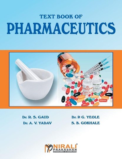 Textbook of Pharmaceutics - I, Dr. Yeole - Paperback - 9788185790411