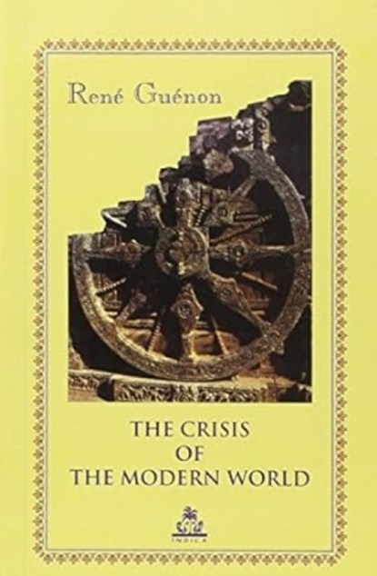 The Crisis of the Modern World, Rene Guenon - Paperback - 9788186569115