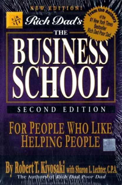 Rich Dad's the Business School, Robert T. Kiyosaki - Paperback - 9788186775813