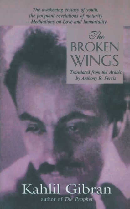 The Broken Wings, Kahlil Gibran - Paperback - 9788187075165