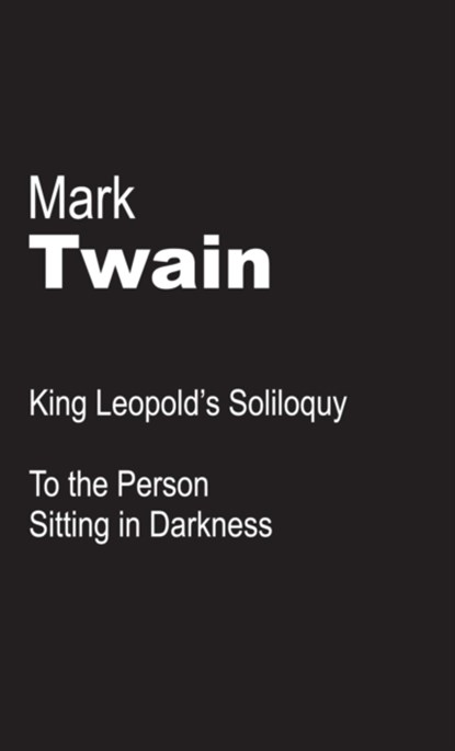 King Leopold's Soliloquy, Mark Twain - Paperback - 9788187496557