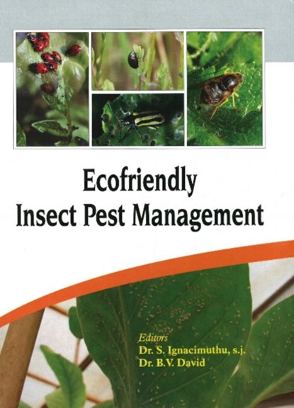 Ecofriendly Insect Pest Management, S,  SJ Ignacimuthu ; B V David - Gebonden - 9788188901371