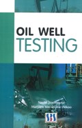Oil Well Testing | Naderpour, Navd ; Nikoo, Maryam Khoshtinat | 