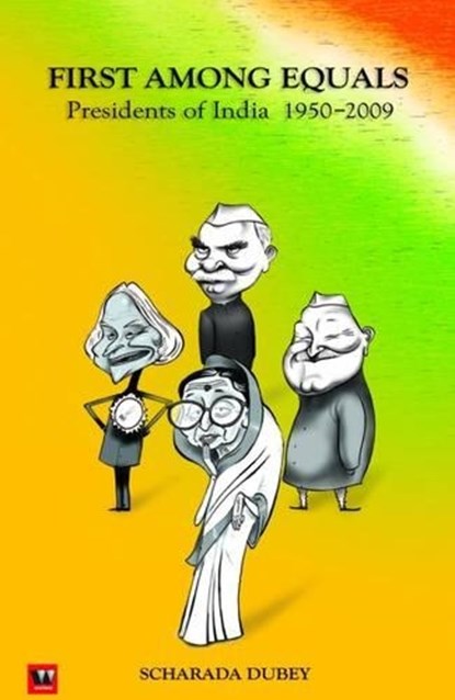 First Among Equals, Scharada Dubey - Paperback - 9788189975531