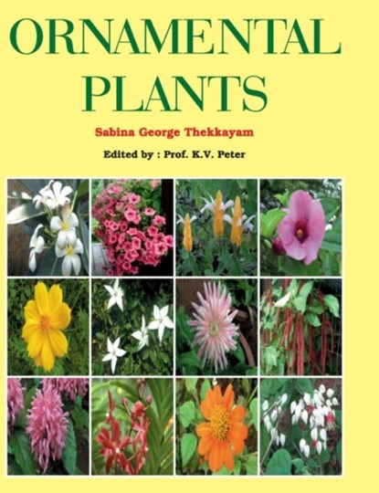 Ornamental Plants, Sabina George Thekkayam - Gebonden - 9788190851268