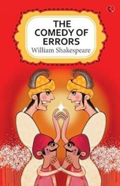 The Comedy of Errors, William Shakespeare - Paperback - 9788193669549