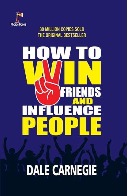 How to win friends and Influence People, Dale Carnegie - Paperback - 9788194420385