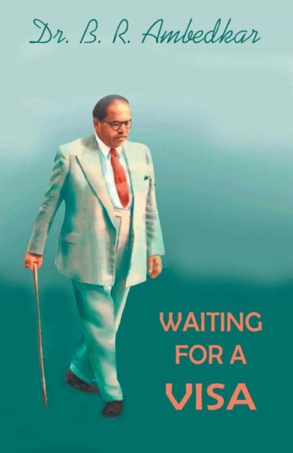 WAITING FOR A VISA, AMBEDKAR,  B. R. - Paperback - 9788194488132