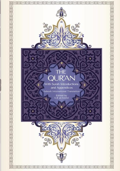 The Qur'an - Saheeh International Translation, A. B Al-Mehri - Paperback - 9788194601692