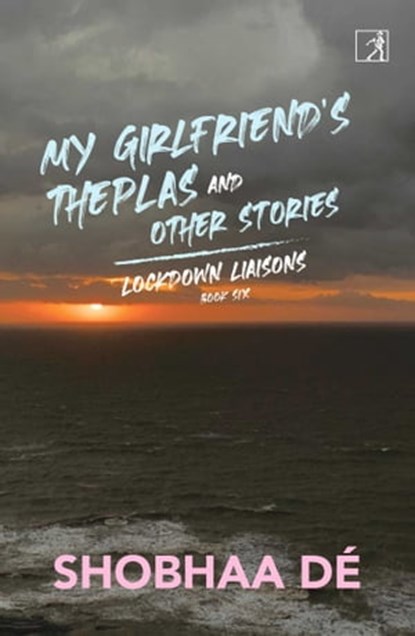 Lockdown Liaisons: Book 6, Ms. Shobhaa De - Ebook - 9788194628941