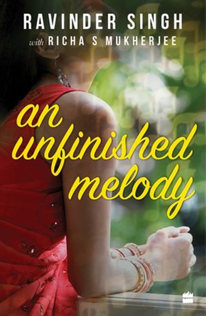 An Unfinished Melody, Richa S Mukherjee ; Ravinder Singh - Ebook - 9788194681595