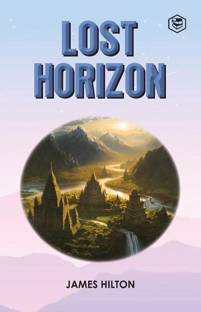 Lost Horizon, James Hilton - Paperback - 9788194914174