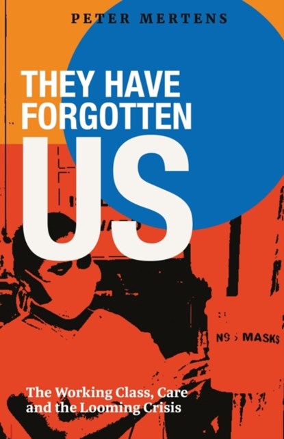 They Have Forgotten Us, Peter Mertens - Paperback - 9788195031054