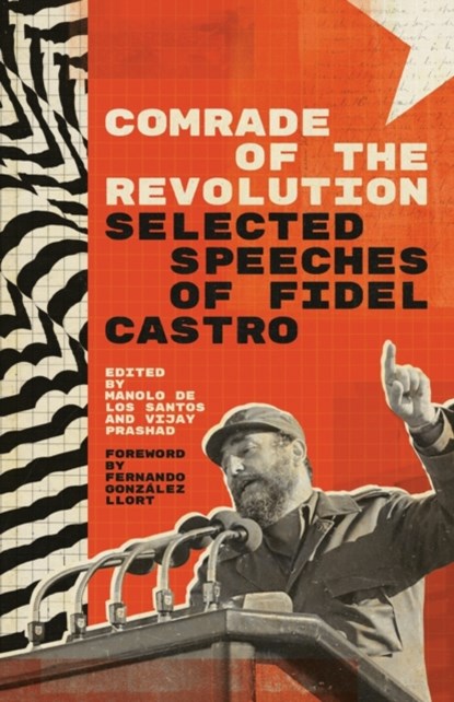 Comrade of the Revolution, Fidel Castro Ruz - Paperback - 9788195354696
