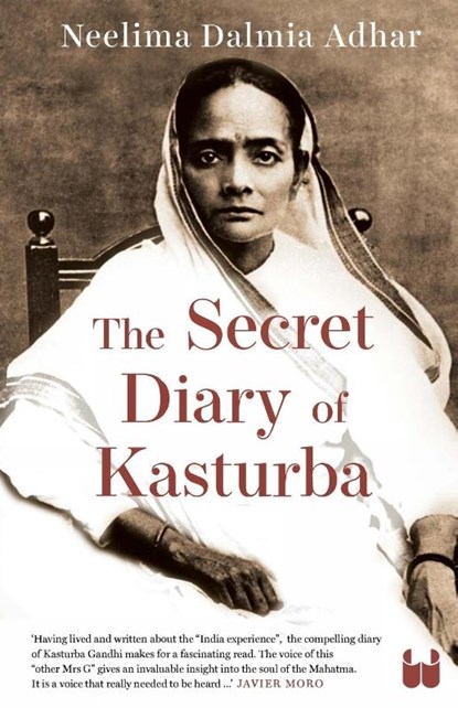 The Secret Diary of Kasturba, Neelima Dalmia Adhar - Paperback - 9788196011826