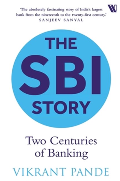 The SBI Story, Vikrant Pande - Paperback - 9788196011888
