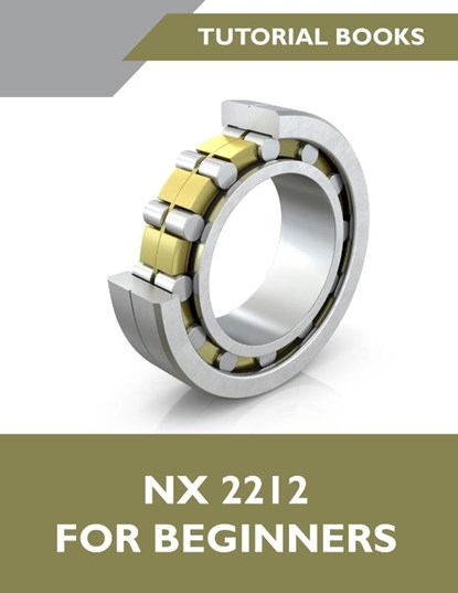 NX 2023 For Beginners, Tutorial Books - Paperback - 9788196053994