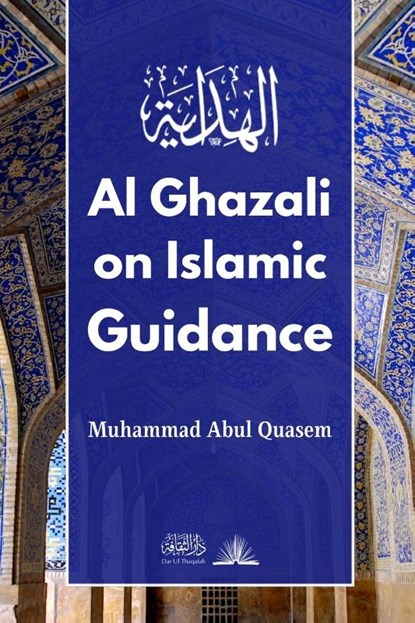 Al Ghazali on Islamic Guidance, Imam Ghazali - Paperback - 9788196095161