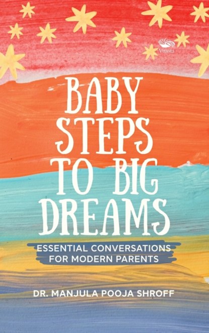 Baby Steps To Big Dreams, Manjula Pooja Shroff - Gebonden - 9788196332945