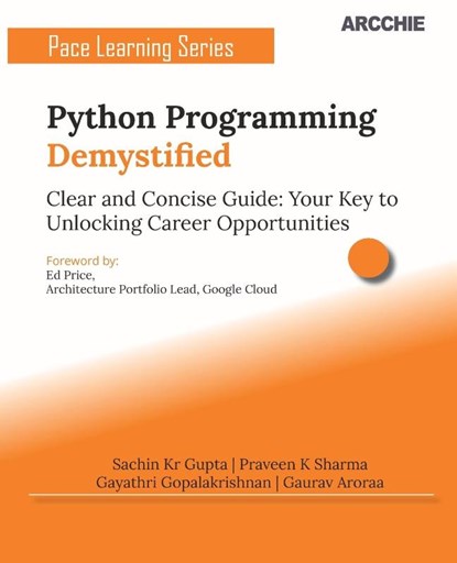 Python Programming Demystified, Sachin Kr Gupta ; Gaurav Aroraa ; Praveen K Sharma - Paperback - 9788196612702