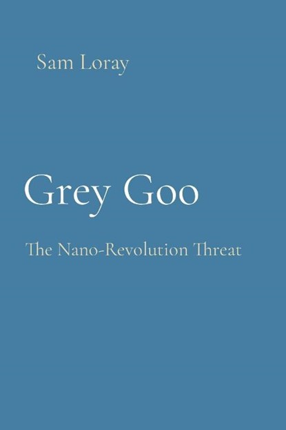 Grey Goo, Sam Loray - Paperback - 9788196782559