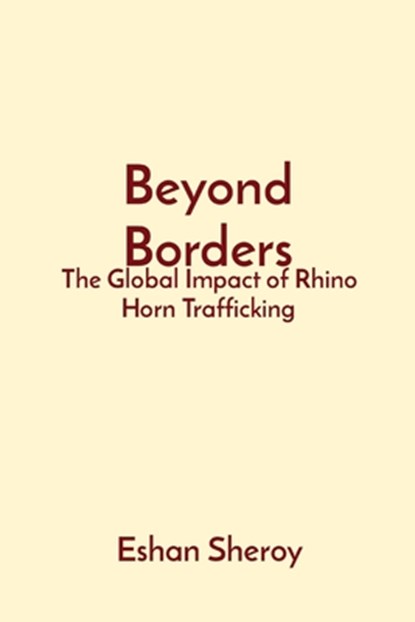 Beyond Borders, Eshan Sheroy - Paperback - 9788196832216