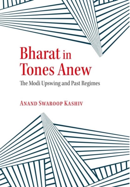 Bharat in Tones Anew, Kashiv Anand Swaroop - Gebonden - 9788196872236