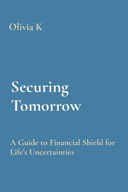 Securing Tomorrow, Olivia K - Paperback - 9788196878603