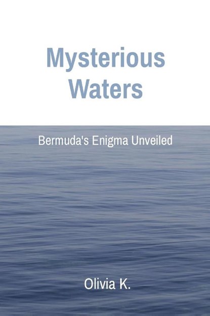 Mysterious Waters, Olivia K. - Paperback - 9788196880767