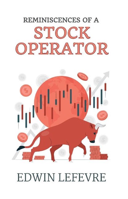 Reminiscences of a Stock Operator, Edwin Lefèvre - Paperback - 9788197312441