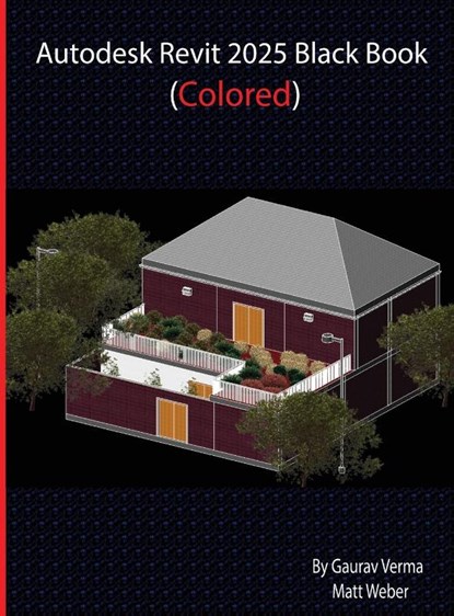 Autodesk Revit 2025 Black Book, Gaurav Verma ; Matt Weber - Gebonden - 9788197359088