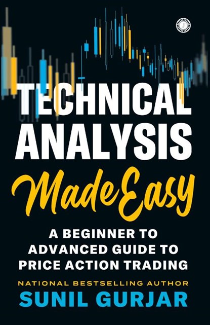 Technical Analysis Made Easy, Sunil Gurjar - Paperback - 9788197887949