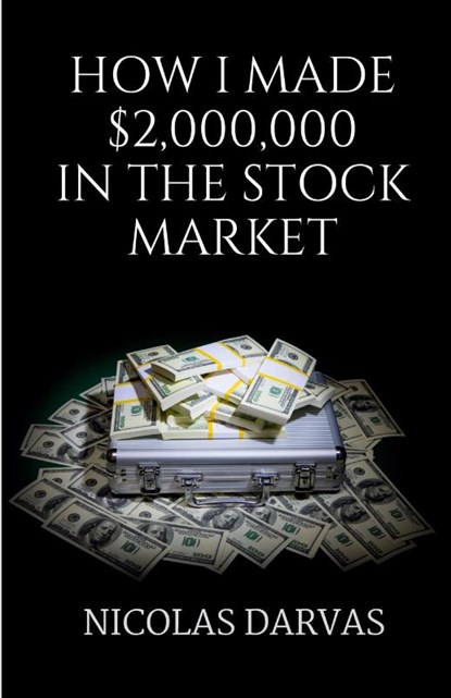 How I Made $2000000 in the Stock Market, Nicolas Darvas - Paperback - 9788197915116