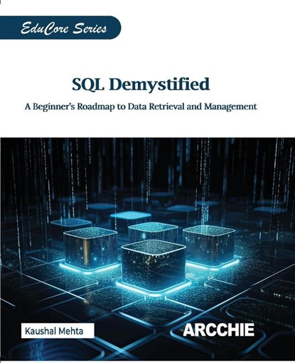 SQL Demystified, Kaushal Mehta - Paperback - 9788197976803