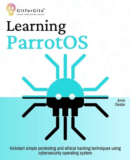 Learning ParrotOS, Arvin Destar - Paperback - 9788198431691