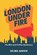 London Under Fire, Selma Aarvik - Paperback - 9788199850538