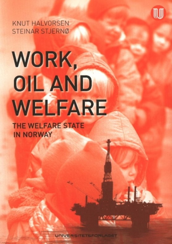 Work, Oil & Welfare