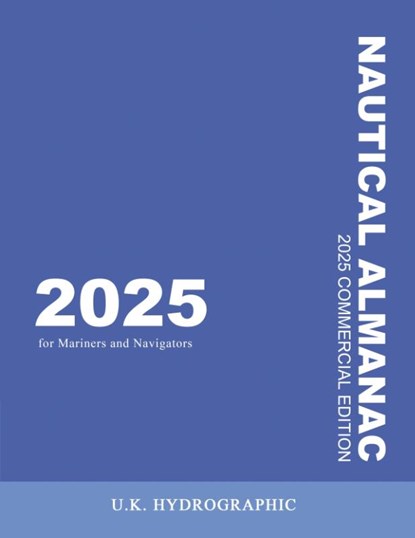 The 2025 Commercial Nautical Almanac for Mariners and Navigators, U. K. Hydrographic - Paperback - 9788235522429