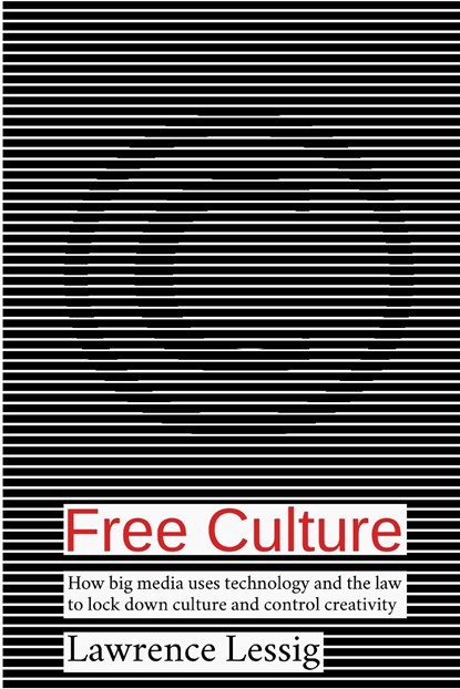Free Culture, Lawrence Lessig - Paperback - 9788269018202