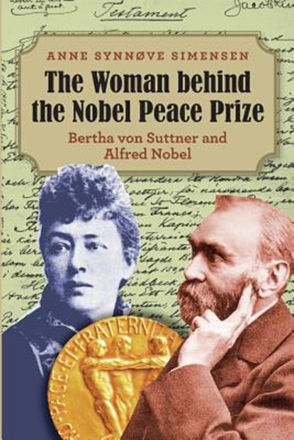 WOMAN BEHIND THE NOBEL PEACE P, Anne Synnove Simensen - Paperback - 9788269113617