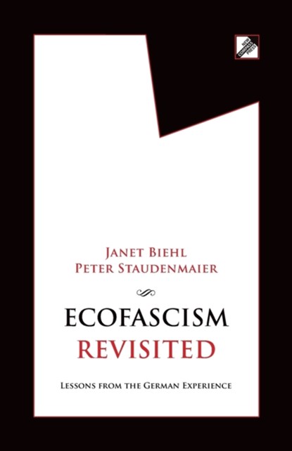 Ecofascism Revisited, Janet Biehl ; Peter Staudenmaier - Paperback - 9788293064121