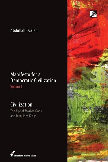 Manifesto for a Democratic Civilization, Abdullah Ocalan - Paperback - 9788293064428