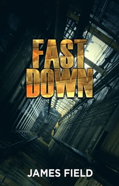 Fast Down, James Field - Ebook - 9788293174103
