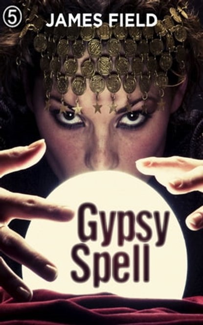 Gypsy Spell, James Field - Ebook - 9788293174325